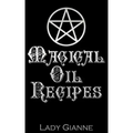 Magical Oil Recipes