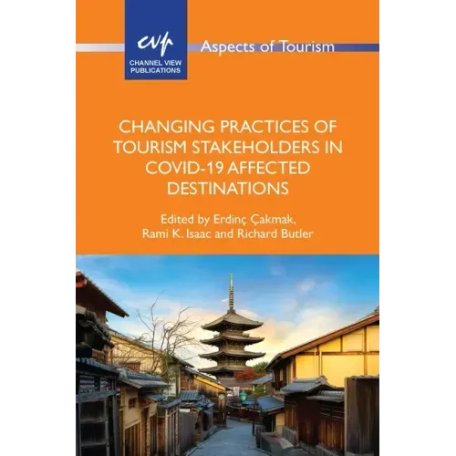 Changing Practices of Tourism Stakeholders in Covid-19 Affected Destinations