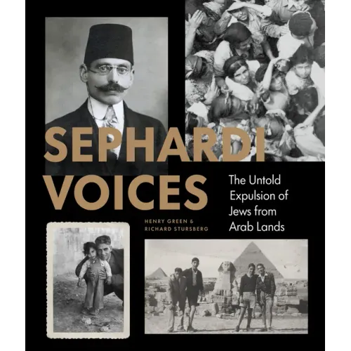 Sephardi Voices: The Untold Expulsion of Jews from Arab Lands