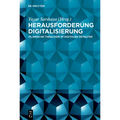 Herausforderung Digitalisierung: Islamische Theologie Im Digitalen Zeitalter