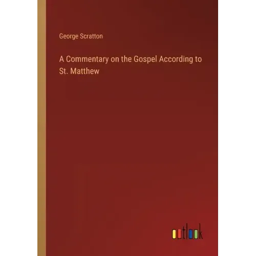 A Commentary on the Gospel According to St. Matthew