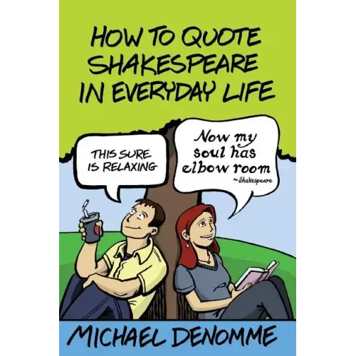 How To Quote Shakespeare In Everyday Life