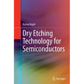 Dry Etching Technology for Semiconductors