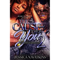 The Cause and Cure Is You 2: The Finale