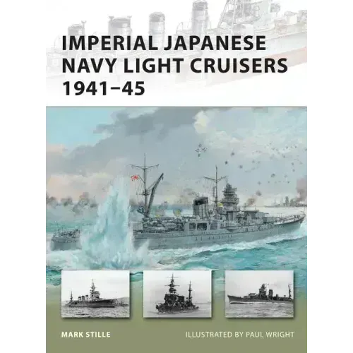Imperial Japanese Navy Light Cruisers 1941-45