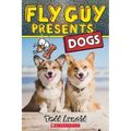 Fly Guy Presents: Dogs