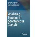Analyzing Emotion in Spontaneous Speech