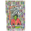 Last Acts Of Saint Fuck You
