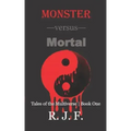 Monster versus Mortal
