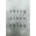 Every Riven Thing