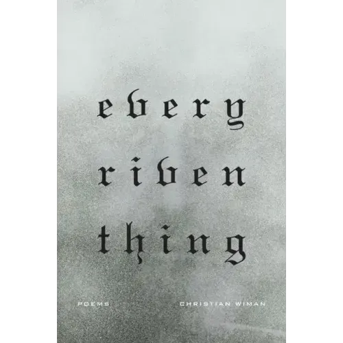 Every Riven Thing