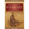 Joseph Smith's Polygamy, Volume 2: History