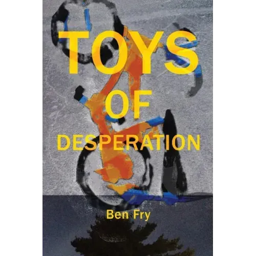 Toys of Desperation