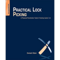Practical Lock Picking: A Physical Penetration Tester's Training Guide