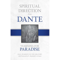 Spiritual Direction from Dante: Yearning for Paradise Volume 3