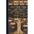 The Jenkins, Boone and Lincoln Family Records