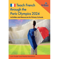 Teach French through the Paris Olympics 2024: Activities and Resources for Primary Schools