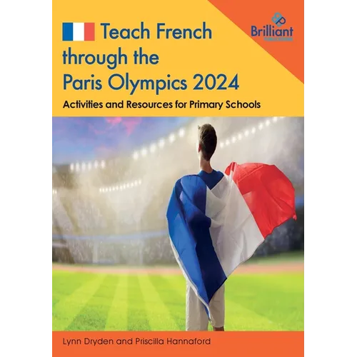 Teach French through the Paris Olympics 2024: Activities and Resources for Primary Schools
