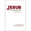 Jesus of Nazareth: Jew from Galilee, Savior of the World