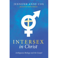 Intersex in Christ: Ambiguous Biology and the Gospel