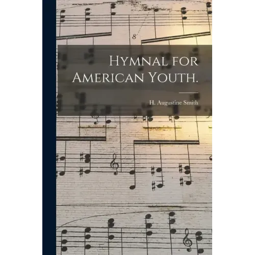Hymnal for American Youth.