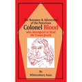Romance & Adventures of the Notorious Colonel Blood