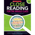 Close Reading for the Whole Class: Easy Strategies For: Choosing Complex Texts - Creating Text-Dependent Questions - Teaching Close Reading Skills