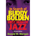 In Search of Buddy Bolden: First Man of Jazz