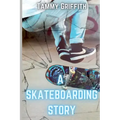 A Skateboarding Story