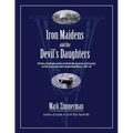 Iron Maidens and the Devil's Daughters: US Navy Gunboats versus Confederate Gunners and Cavalry on the Tennessee and Cumberland Rivers, 1861-65