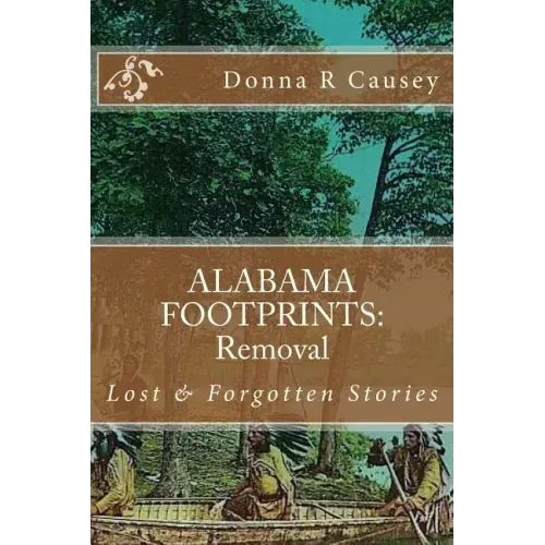 ALABAMA FOOTPRINTS Removal: Lost & Forgotten Stories
