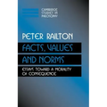 Facts, Values, and Norms: Essays Toward a Morality of Consequence