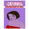 Makeup Coloring Book For Girls: Attractive Young Faces For Girls & Teenagers to practice makeup coloring book; Beautiful Hair & Face Design;kids girls