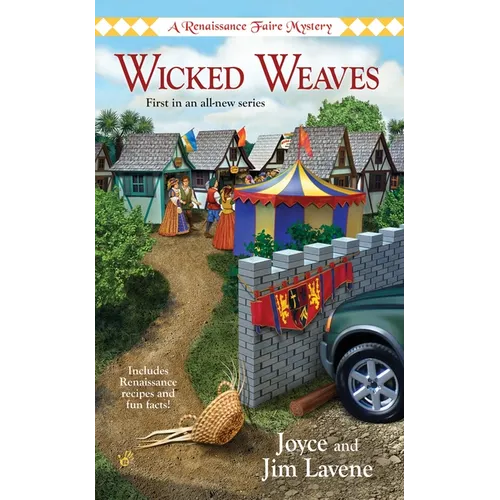 Wicked Weaves: A Renaissance Faire Mystery