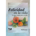 Felicidad en la vida: Te deseo tiempo para ser feliz