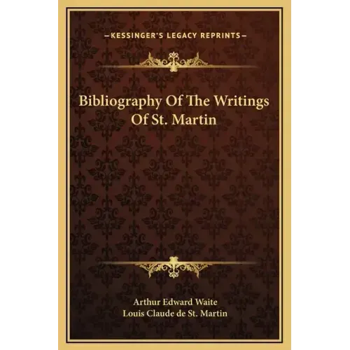 Bibliography of the Writings of St. Martin