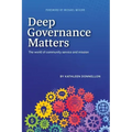 Deep Governance Matters: The world of community service and mission