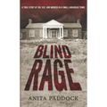 Blind Rage: A True Story of Sin, Sex, and Murder in a Small Arkansas Town
