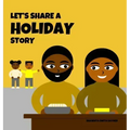 Let's Share a Holiday Story