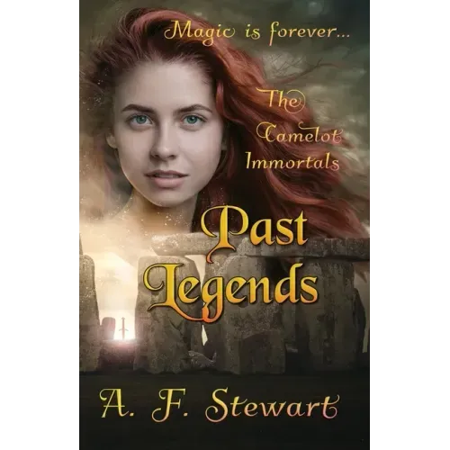 Past Legends: An Arthurian Fantasy Novel