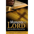 Moments with the Lord: Hope and Help for Mind and Soul