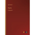 Phaedra: in large print