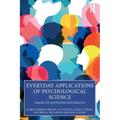 Everyday Applications of Psychological Science: Hacks to Happiness and Health