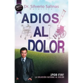 Adios Al Dolor: Por Fin! La Solucion Natural Al Dolor Humano