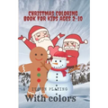 Christmas coloring book for kids ages 2-10: christmas coloring book for kids
