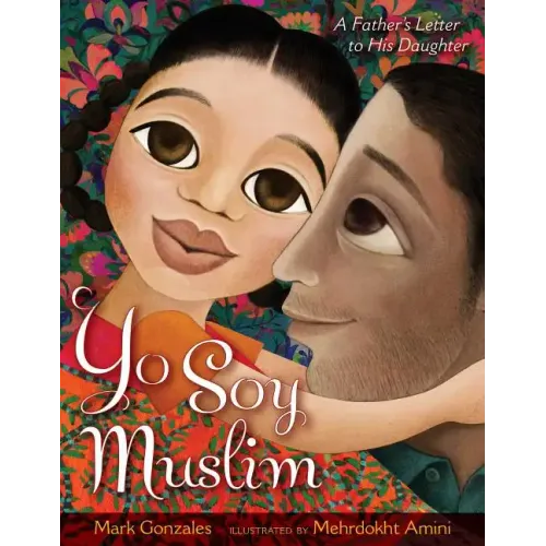 Yo Soy Muslim: A Father's Letter to His Daughter