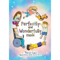 Perfectly and Wonderfully Made
