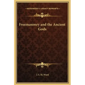 Freemasonry and the Ancient Gods