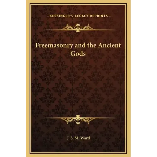 Freemasonry and the Ancient Gods