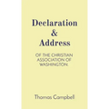 Declaration & Address: Of the Christian Association of Washington.